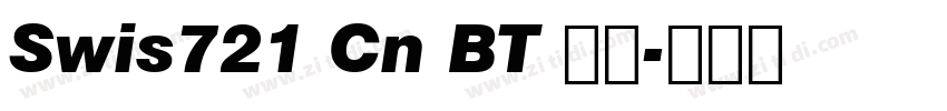 Swis721 Cn BT 常规字体转换 Swis721 Cn BT 常规字体转换